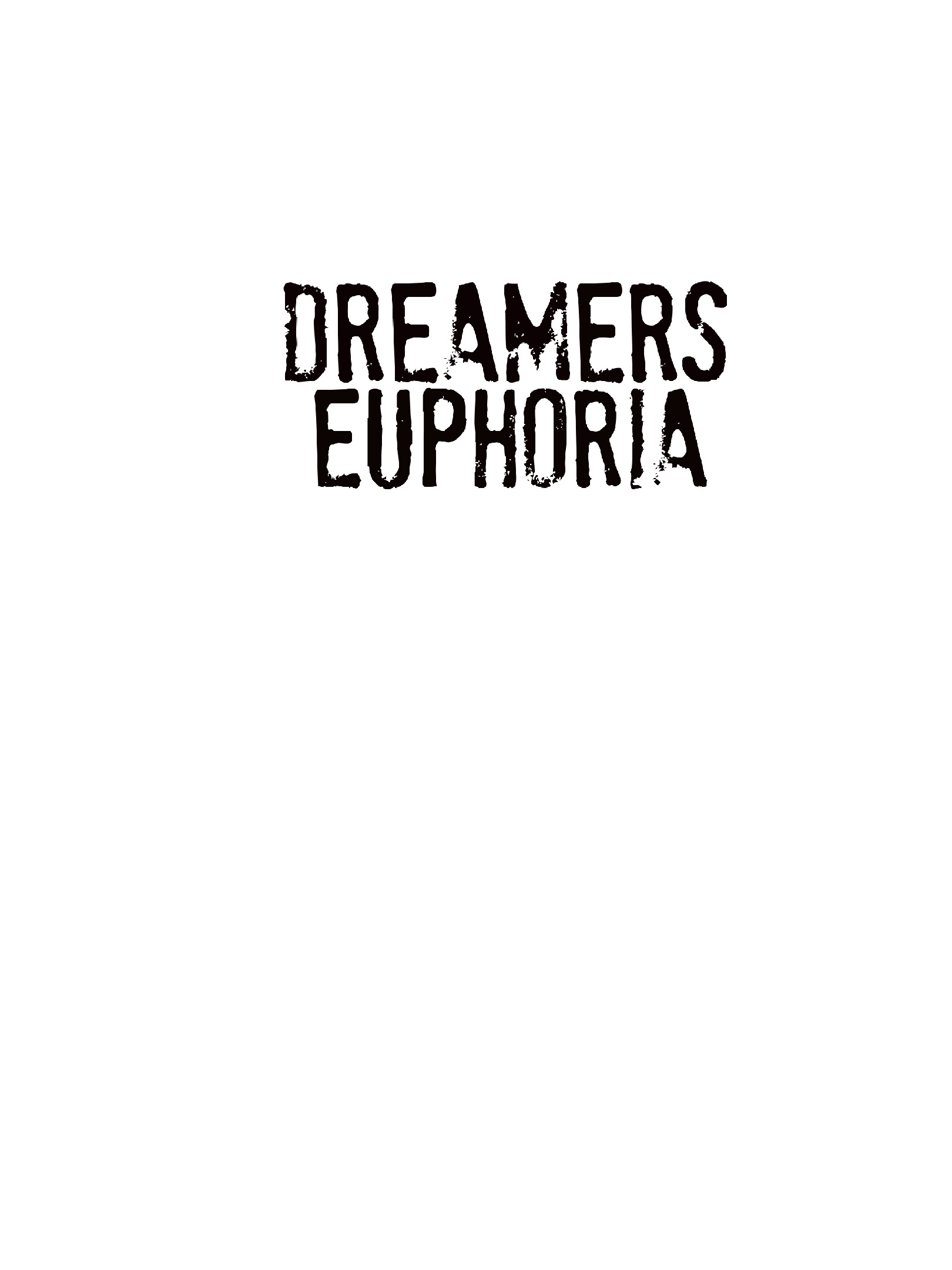 Dreamers Euphoria